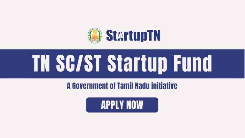 Tamil Nadu SC/ST Startup Fund: எஸ்.சி., எஸ்.டி ஸ்டார்ட்அப் நிறுவனங்கள் அரசின் நிதியுதவி பெற ஓர் அரிய வாய்ப்பு.. இப்பவே விண்ணப்பியுங்கள்...