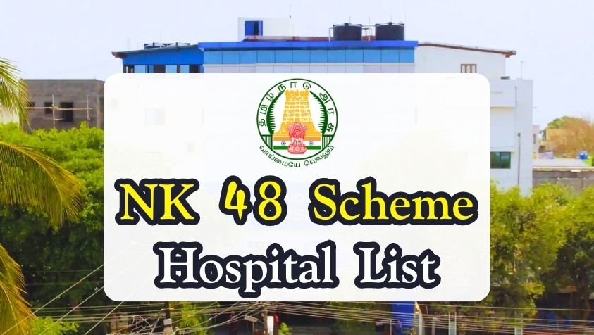 இன்னுயிர் காப்போம் - நம்மை காக்கும் 48 திட்டம் மருத்துவமனை பட்டியல்! | NK 48 Scheme Hospital List in Tamil image