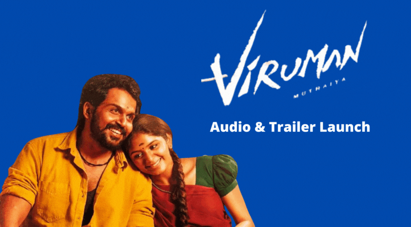 Viruman Audio Launch LIVE : விருமன் டிரெய்லர் வெளியீடு | முத்தையாவின் அதே ஃபார்முலா...!